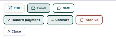Document view action bar: Edit, Email, SMS, Record payment, Convert, Archive, Close