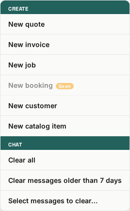 Create menu popover: New quote, New invoice, New job, New booking (soon), New customer, New catalog item, Clear all, Clear messages older than 7 days, Select messages to clear
