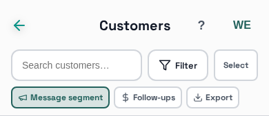 Customers screen header with search, Filter, Select, Message segment, Follow-ups, Export buttons